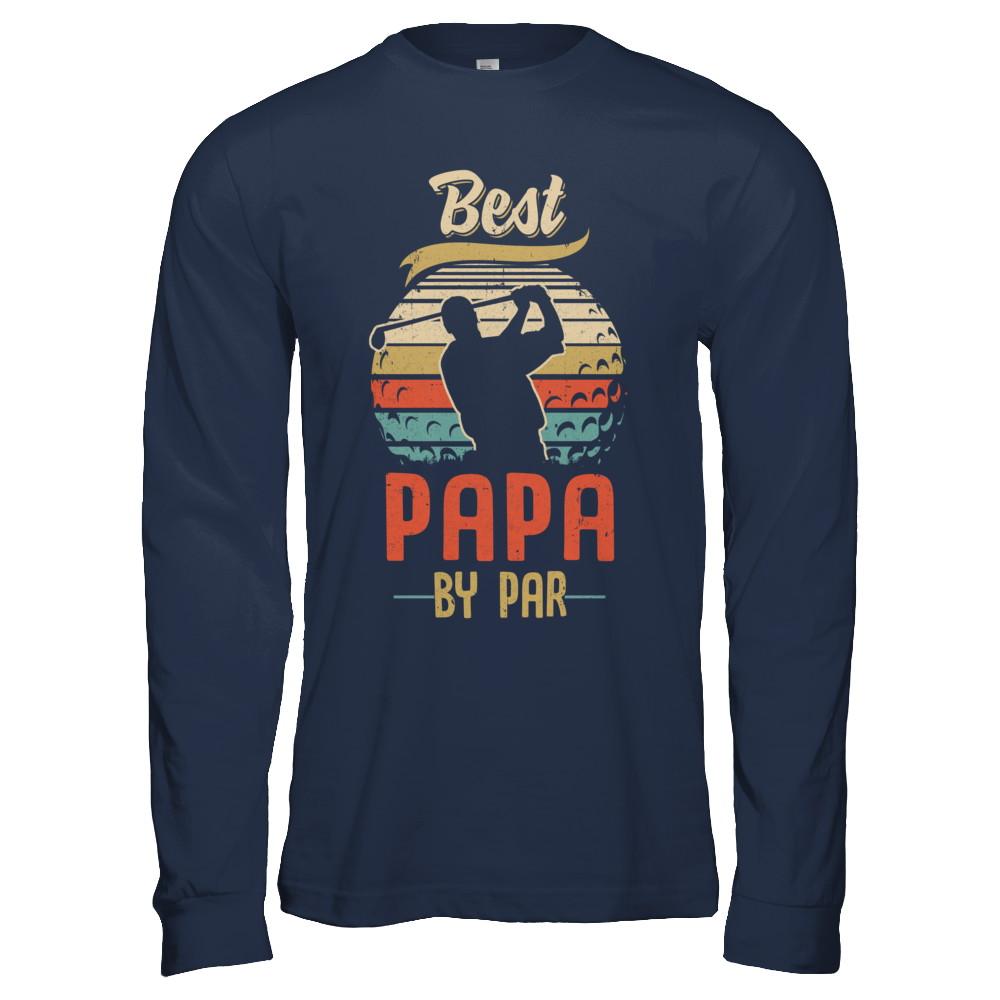 Vintage Best Papa By Par Fathers Day Funny Golf Gift-T-Shirt & Hoodie-Long Sleeve T-Shirt-Navy