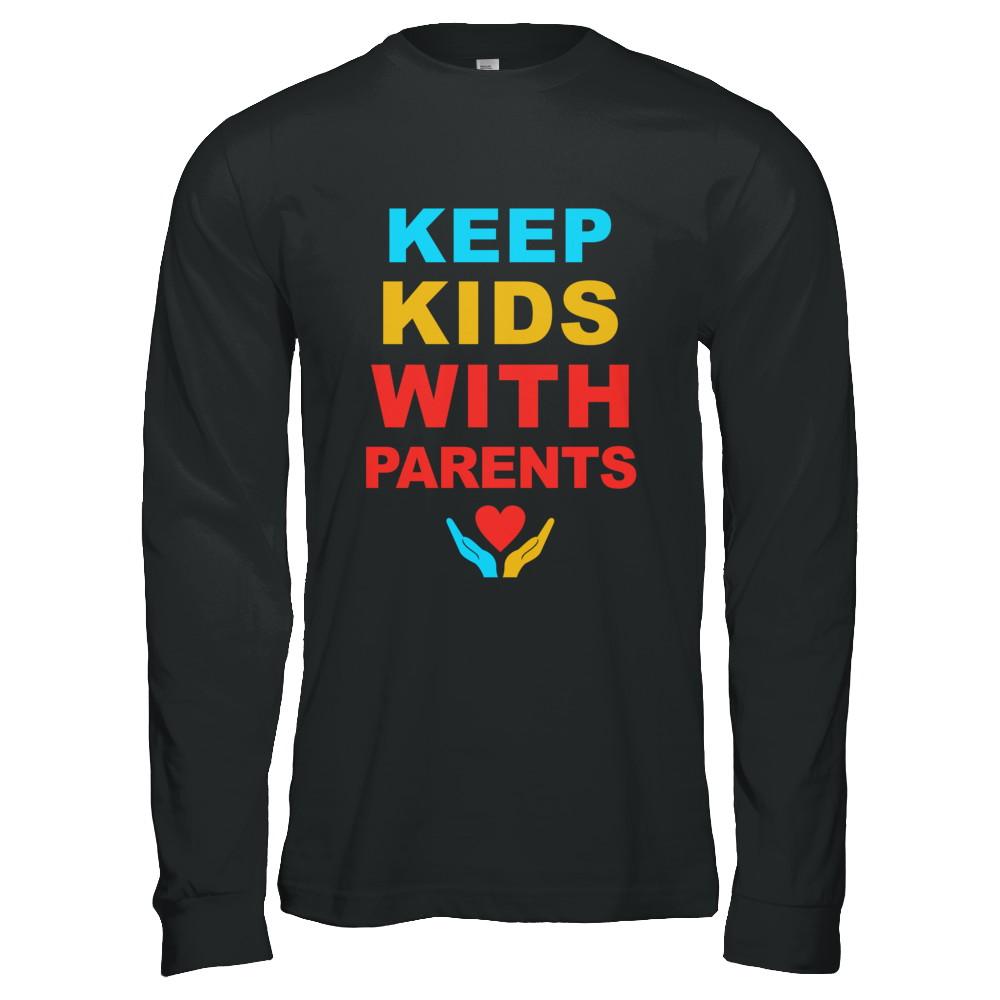 Keep Kids With Parents Families Belong Together-T-Shirt & Hoodie-Long Sleeve T-Shirt-Black