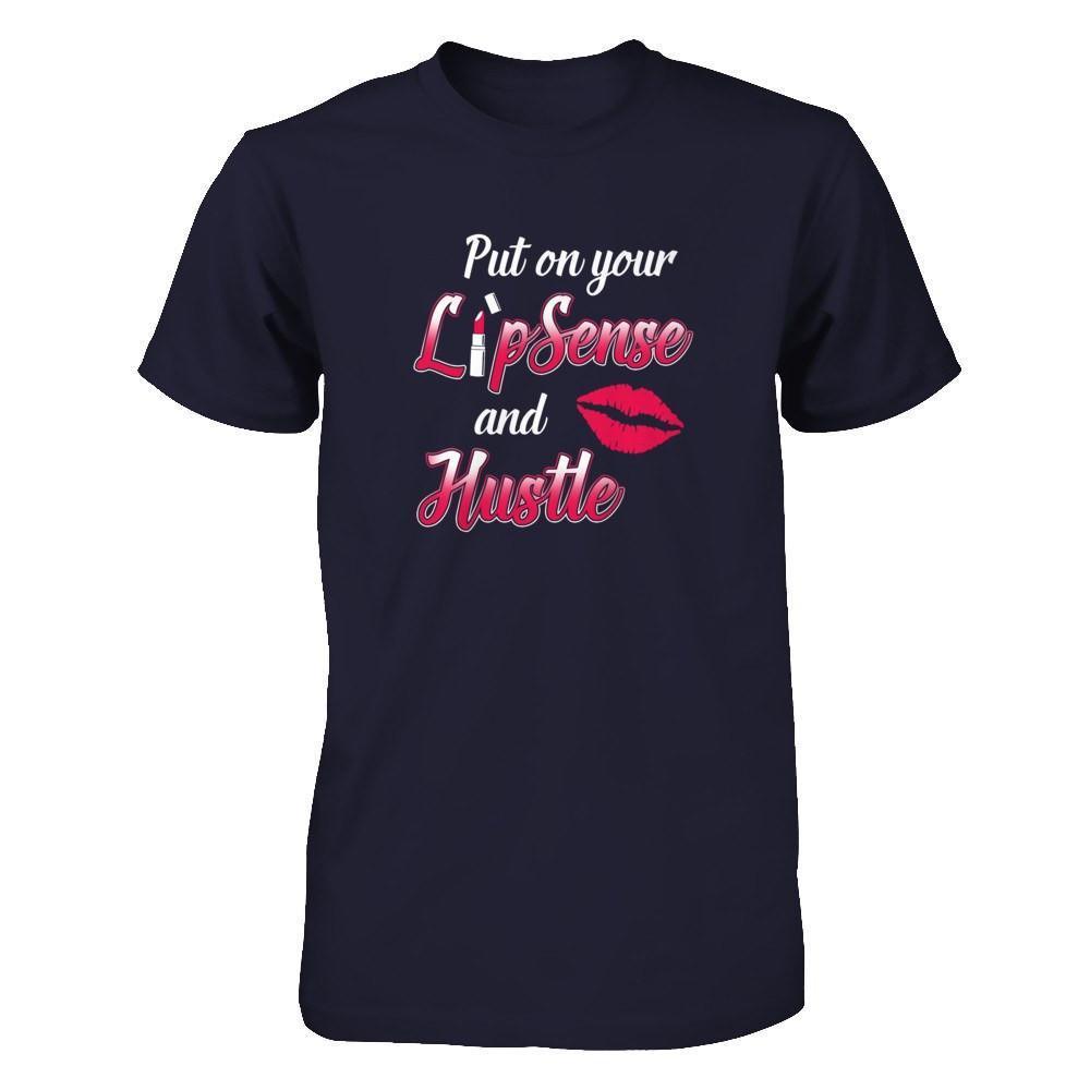 Put On Your Lipsense And Hustle-T-Shirt & Tank Top-Premium T-Shirt-Midnight Navy