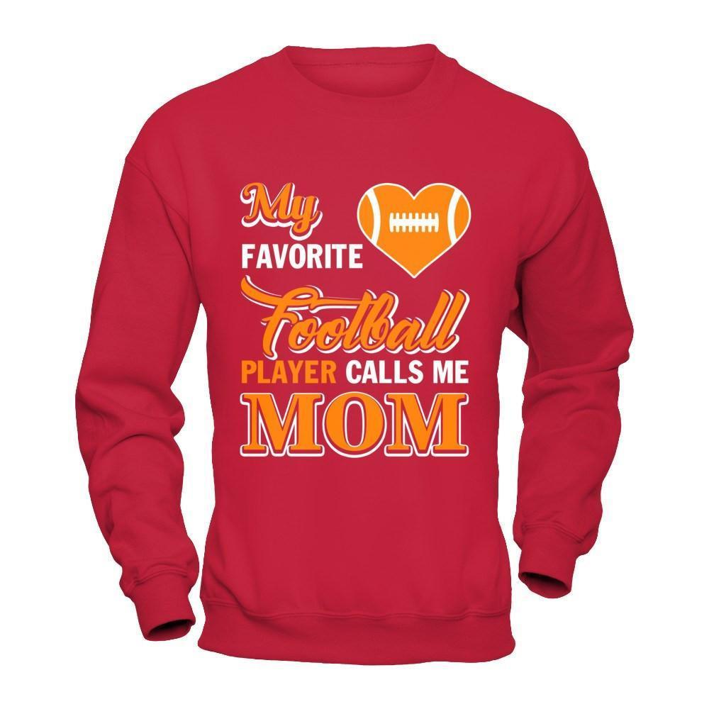 My Favorite Football Player Calls Me Mom-T-Shirt & Hoodie-Crewneck Sweatshirt-Red