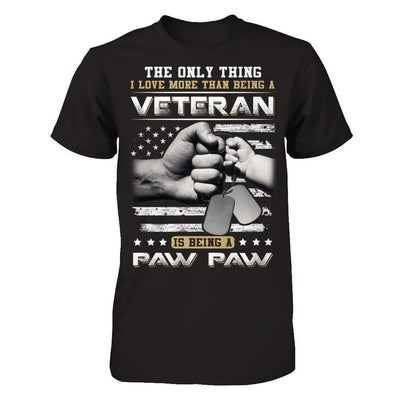 I Love More Than Being A Veteran Is Being A Paw Paw-T-Shirt & Hoodie-Classic T-Shirt-Black