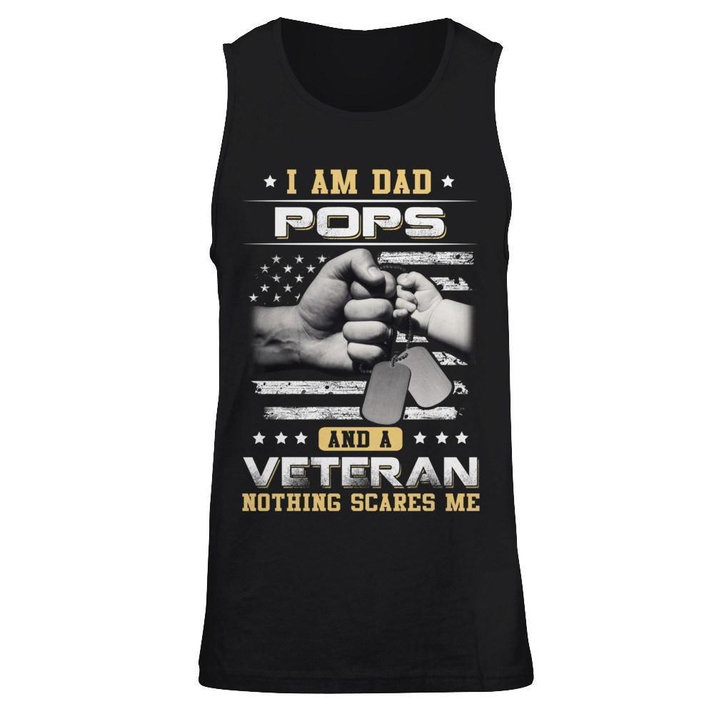 I'm A Dad Pops And A Veteran Nothing Scares Me-T-Shirt & Hoodie-Unisex Tank-Black