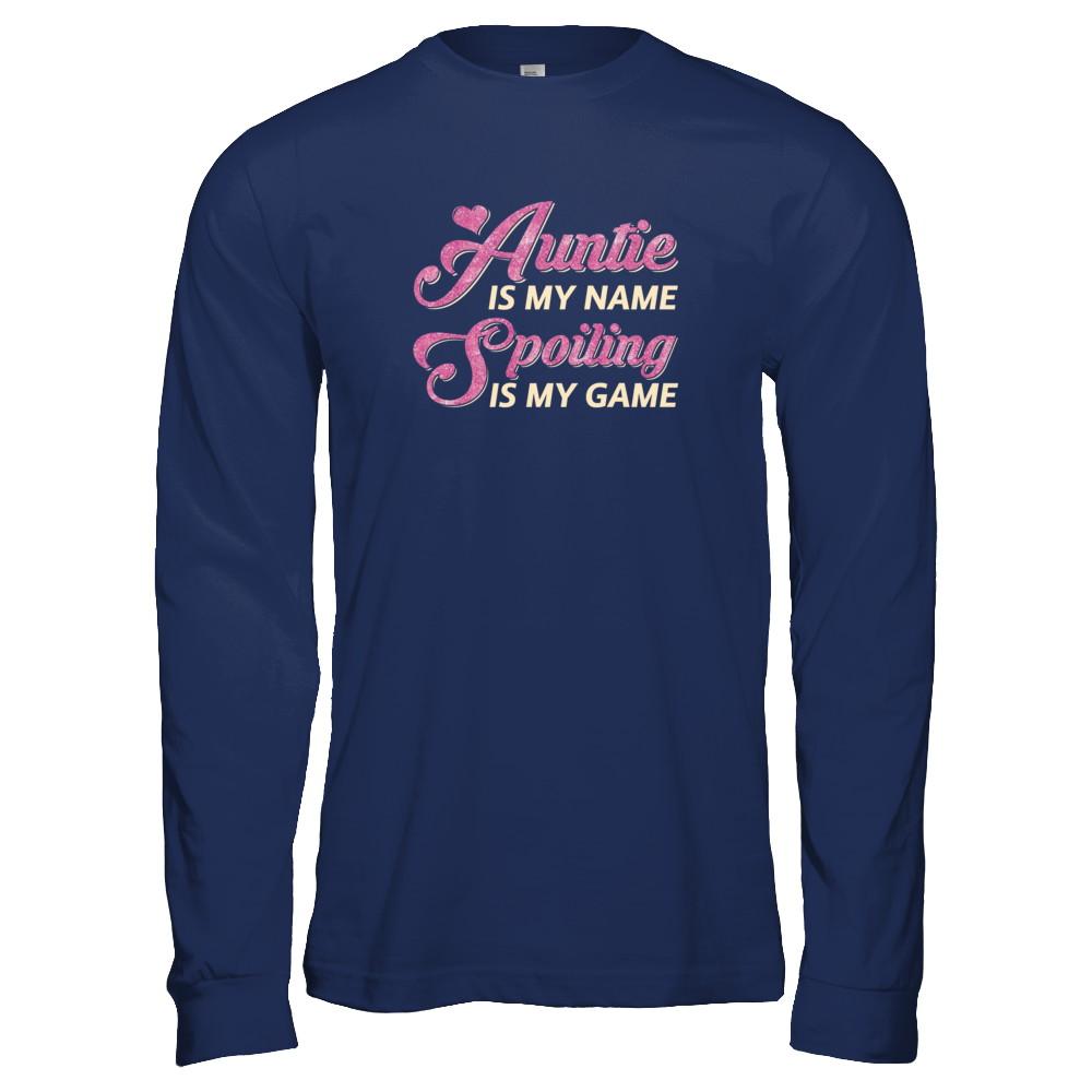 Auntie Is My Name Spoiling Is My Game-T-Shirt & Tank Top-Long Sleeve T-Shirt-Navy