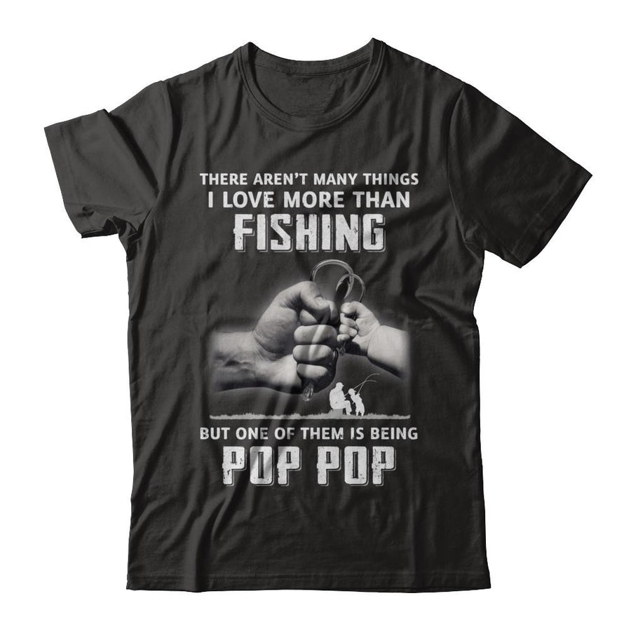 I Love More Than Fishing Being Pop Pop Funny Fathers Day-T-Shirt & Hoodie-Classic T-Shirt-Black