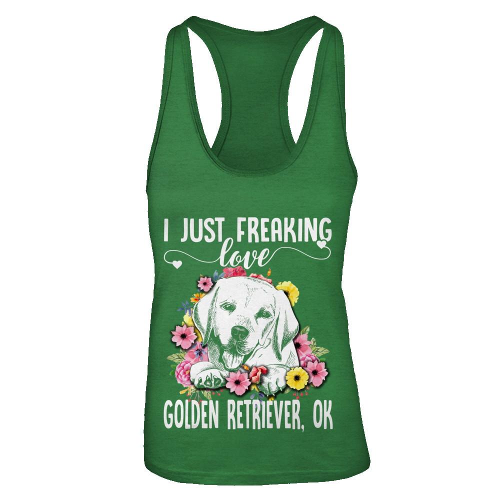 Dog I Just Freaking Love Golden Retriever-T-Shirt & Tank Top-