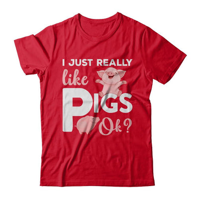 I Just Really Like Pigs Ok-T-Shirt & Hoodie-Premium T-Shirt-Red