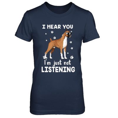 I Hear You I'm Just Not Listening Funny Boxer-T-Shirt & Hoodie-Women's T-Shirt-Navy