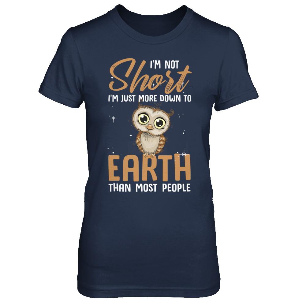 I'm Not Short Im Just More Down To Earth Than People Owl-T-Shirt & Hoodie-Women's T-Shirt-Navy