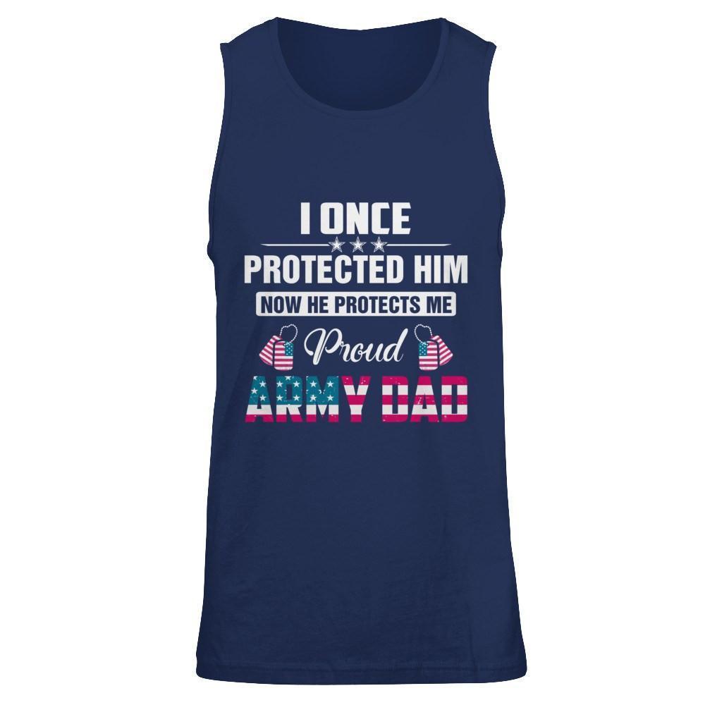 I Once Protected Him He Protects Me Proud Army Dad-T-Shirt & Hoodie-Unisex Tank-Navy