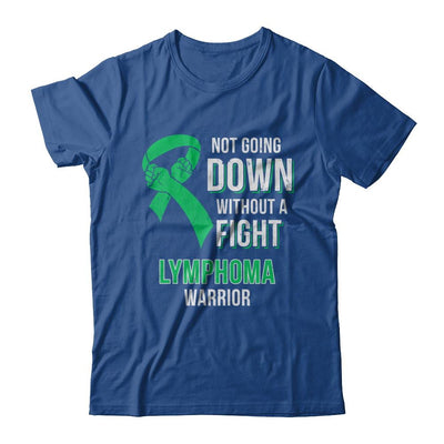 Not Going Down Without A Fight Lymphoma Awareness Warrior-T-Shirt & Hoodie-Classic T-Shirt-Royal