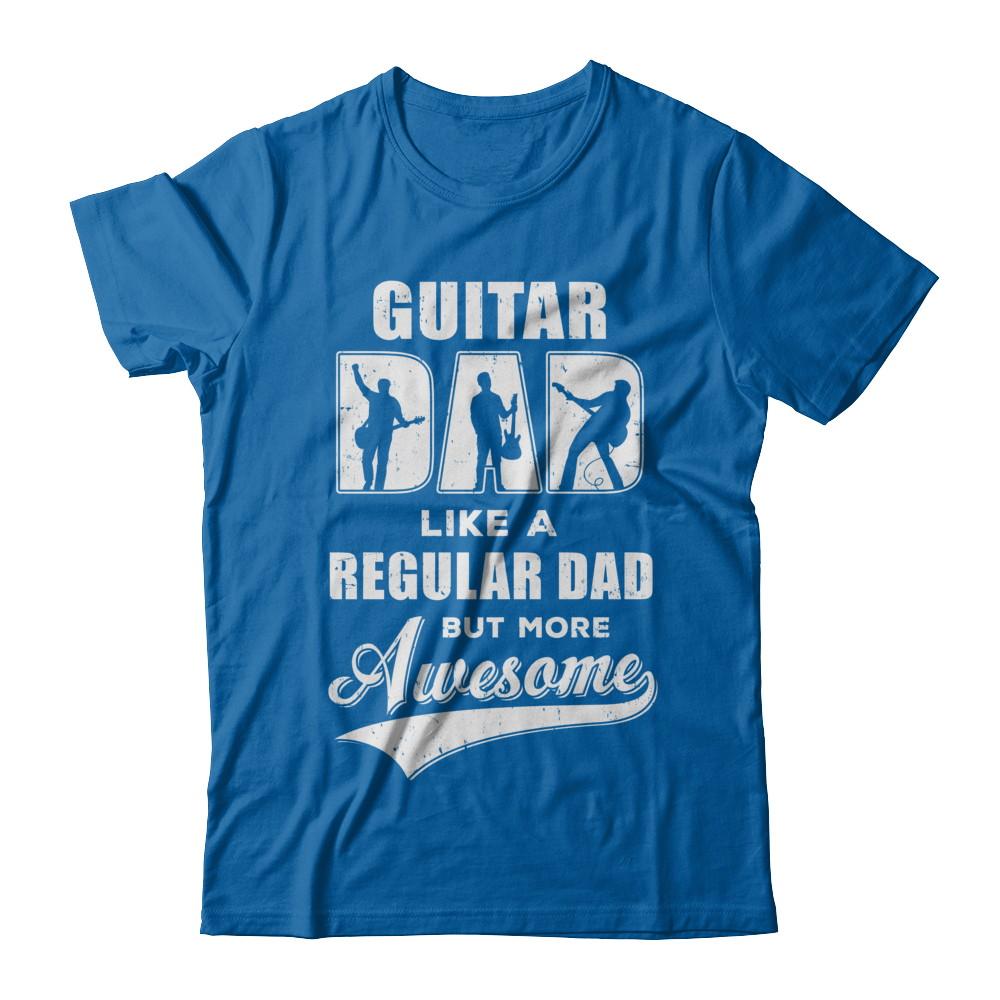 Guitar Dad Player Musician Awesome Fathers Day Gift-T-Shirt & Hoodie-Classic T-Shirt-Royal