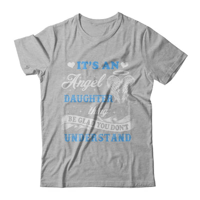 It's An Angel Daughter Thing Be Glad You Don't Understand-T-Shirt & Hoodie-Premium T-Shirt-Heather Gray