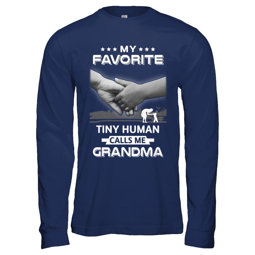 My Favorite Tiny Human Calls Me Grandma-T-Shirt & Hoodie-Long Sleeve T-Shirt-Navy