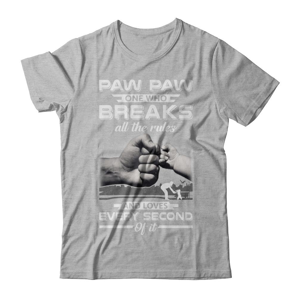 Paw Paw One Who Breaks All The Rules And Loves Every Second Of It-T-Shirt & Hoodie-Premium T-Shirt-Heather Gray