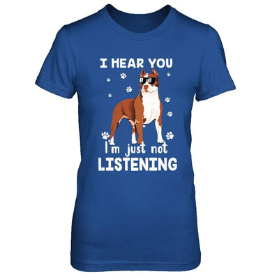 I Hear You I'm Just Not Listening Funny Pitbull-T-Shirt & Hoodie-Women's T-Shirt-Royal