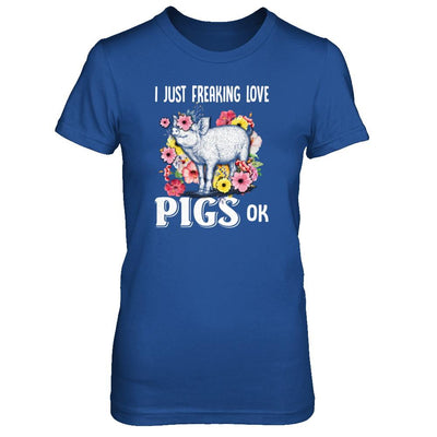 I Just Freaking Love Pigs-T-Shirt & Tank Top-Women's T-Shirt-Royal