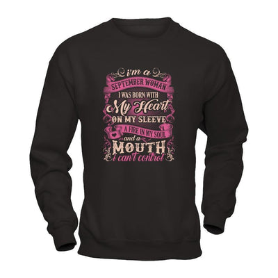 I Am A September Woman I Was Born With My Heart On My Sleeve-T-Shirt & Tank Top-Crewneck Sweatshirt-Black