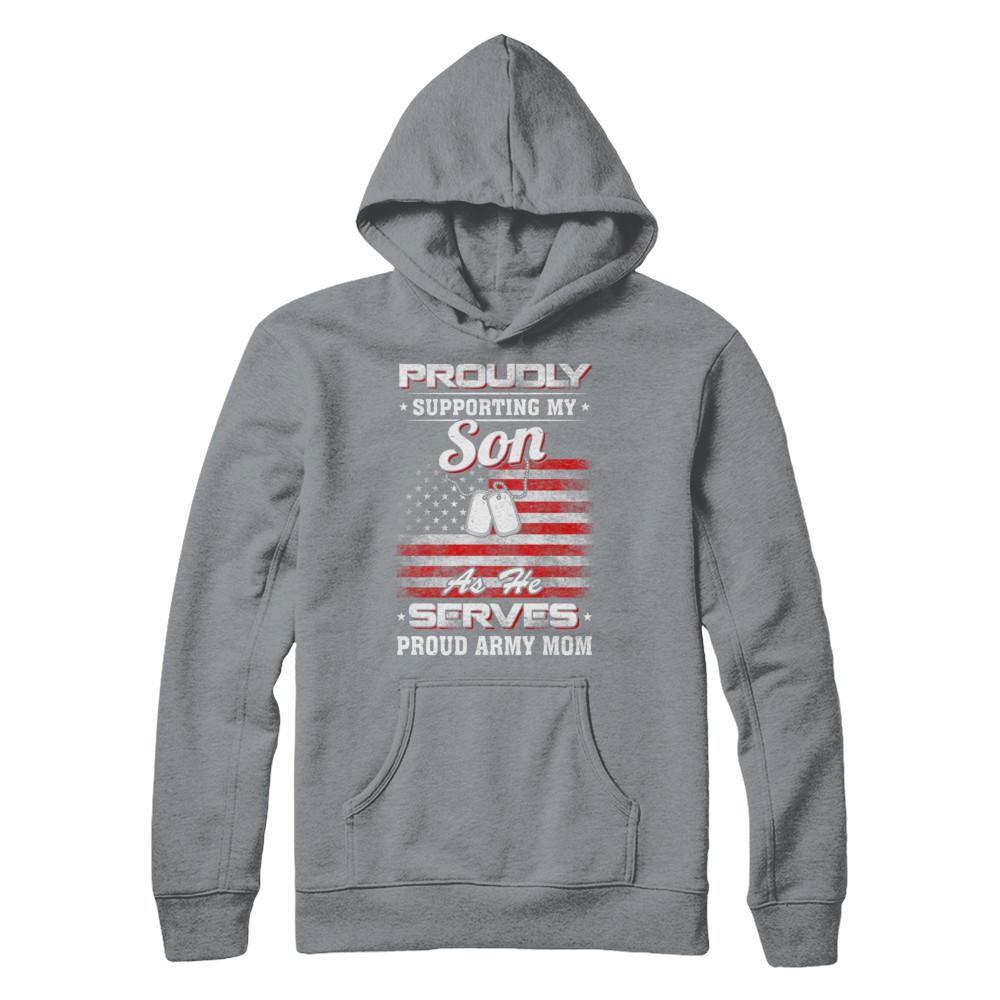Supporting My Son As He Serves Proud Army Mom-T-Shirt & Hoodie-Pullover Hoodie-Light Steel