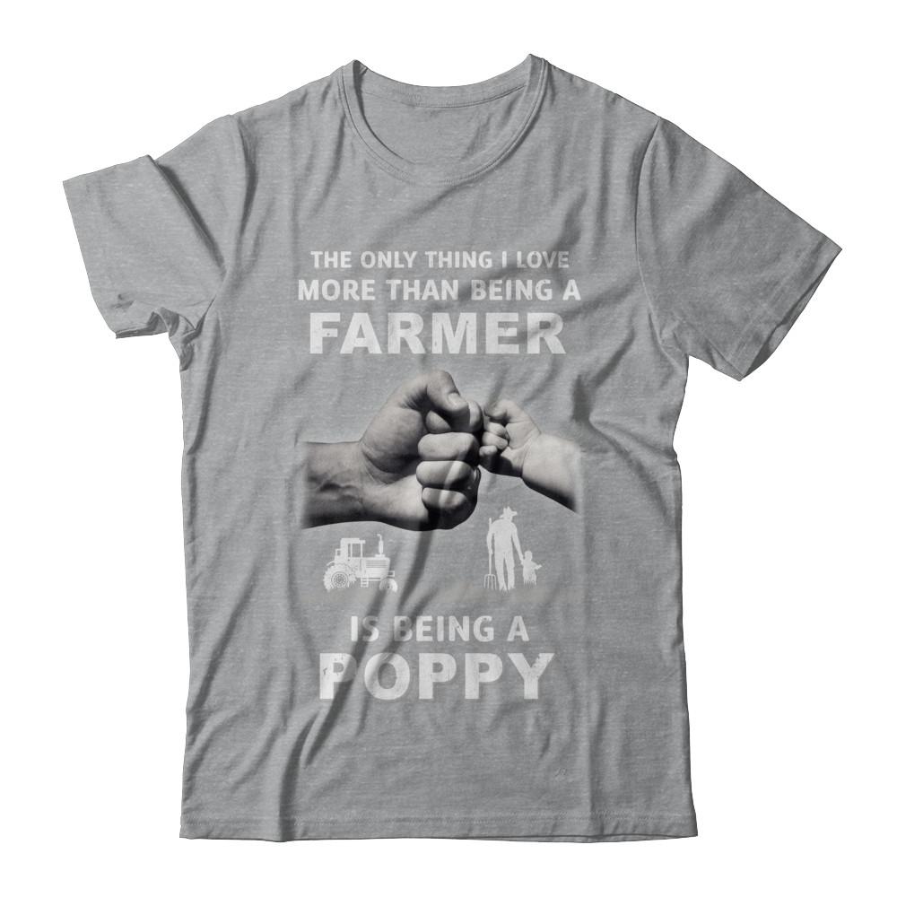 Love More Than Farmer Being A Poppy Fathers Day-T-Shirt & Hoodie-Classic T-Shirt-Sport Grey