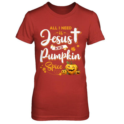 All I Need Is Jesus And Pumpkin Spice Halloween-T-Shirt & Sweatshirt-Women's T-Shirt-Red