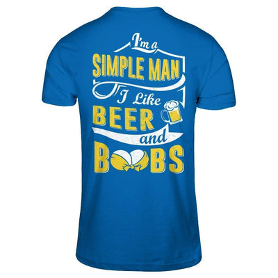 I'm A Simple Man I Like Beer And Boobs-T-Shirt & Hoodie-Classic T-Shirt-Royal