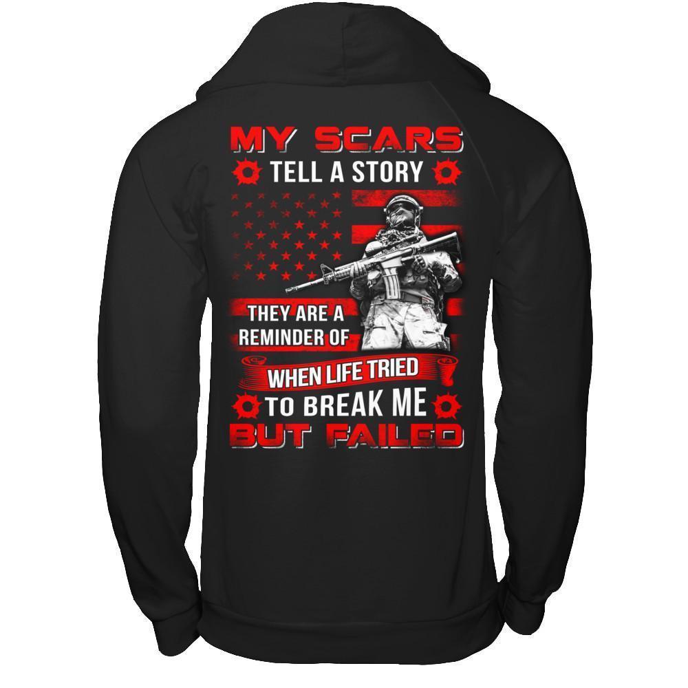 Veteran My Scars Tell A Story They Are A Reminder Of When Life Tried-T-Shirt & Hoodie-Pullover Hoodie-Black