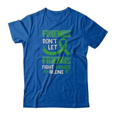 Friends Don't Let Friends Fight Cancer Alone Green Awareness-T-Shirt & Tank Top-Premium T-Shirt-Royal
