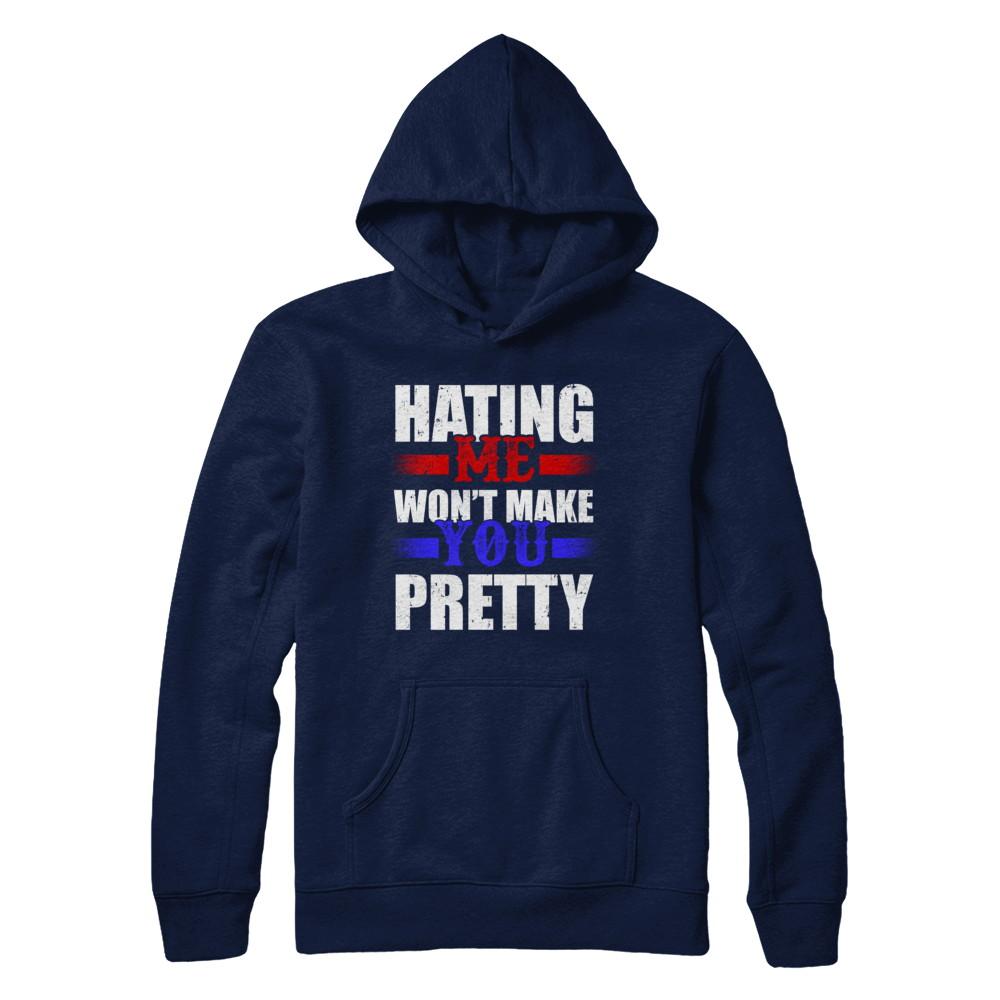 Hating Me Won't Make You Pretty-T-Shirt & Hoodie-Pullover Hoodie-Navy