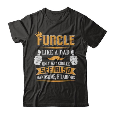 Funcle Funny Uncle Definition King Like A Dad-T-Shirt & Hoodie-Classic T-Shirt-Black
