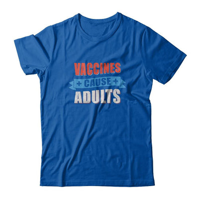 Vaccines Cause Adults-T-Shirt & Tank Top-Premium T-Shirt-Royal