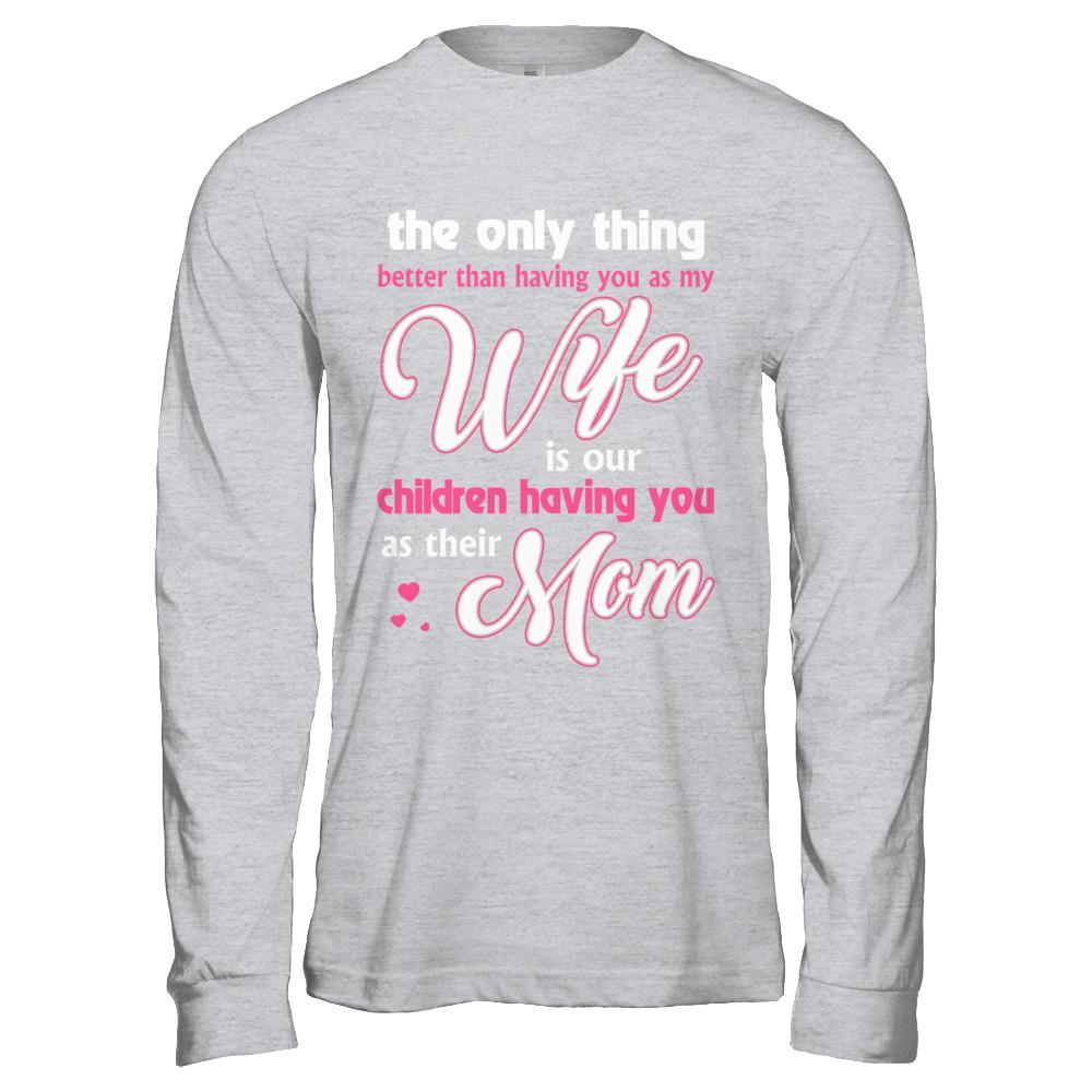 Love Our Children Mother's Day Gift From Husband For Wife-T-Shirt & Hoodie-Long Sleeve T-Shirt-Sport Grey