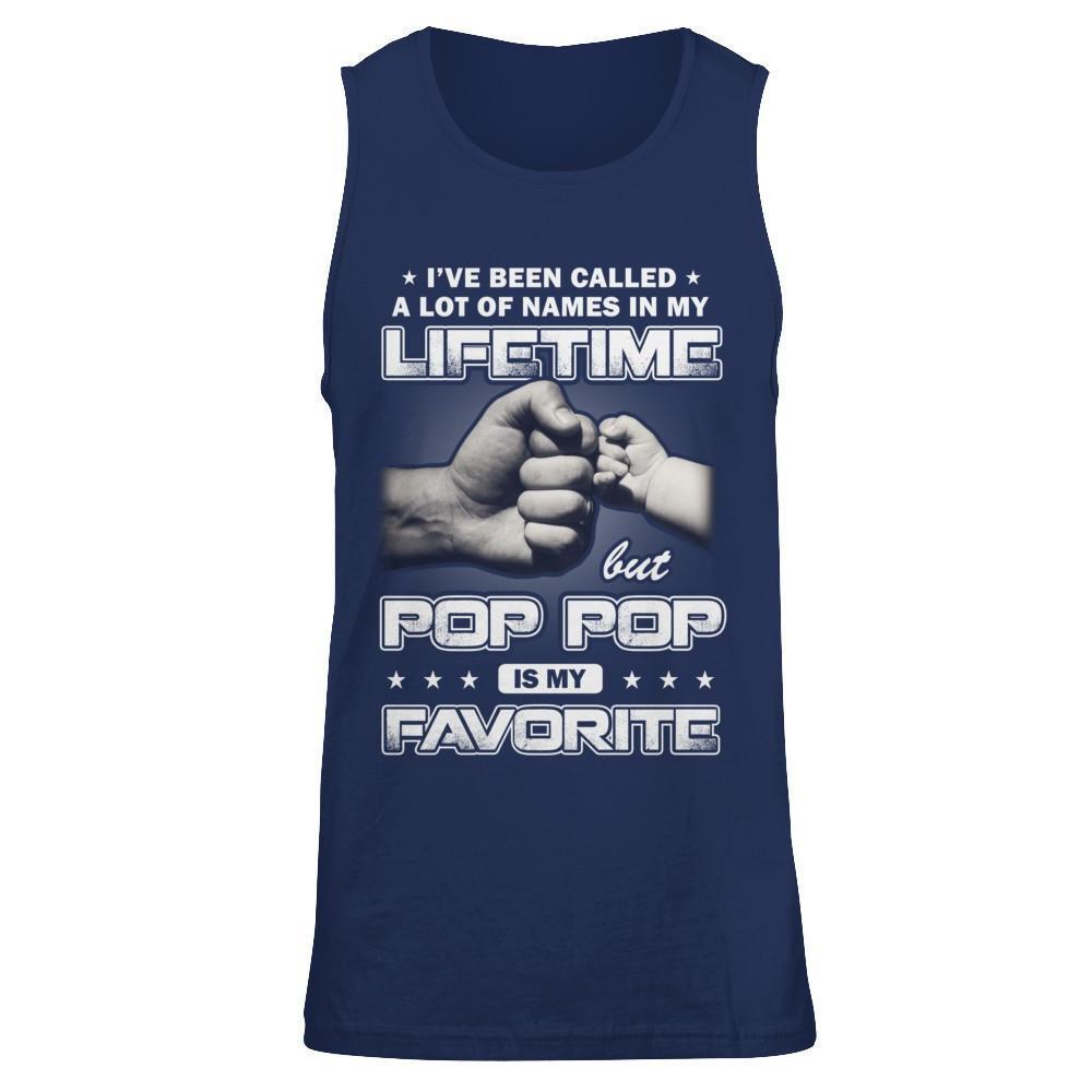 I've Been Called A Lot Of Names But Pop Pop Is My Favorite-T-Shirt & Hoodie-Unisex Tank-Navy
