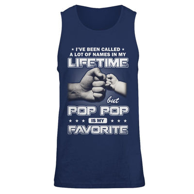 I've Been Called A Lot Of Names But Pop Pop Is My Favorite-T-Shirt & Hoodie-Unisex Tank-Navy