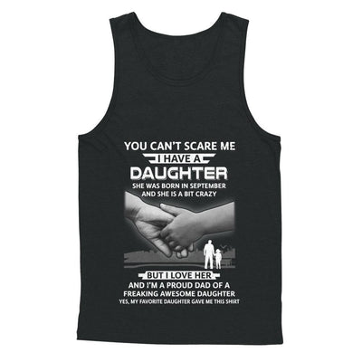 I Have A Daughter She Was Born In September Dad Gift-T-Shirt & Hoodie-Unisex Tank-Black