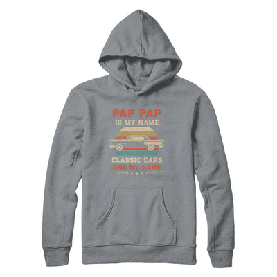 Vintage Pap Pap Is My Name Class Cars Are My Game Fathers Day-T-Shirt & Hoodie-Pullover Hoodie-Light Steel