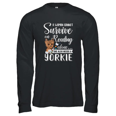 A Woman Cannot Survive On Reading Alone Yorkie-T-Shirt & Tank Top-Long Sleeve T-Shirt-Black