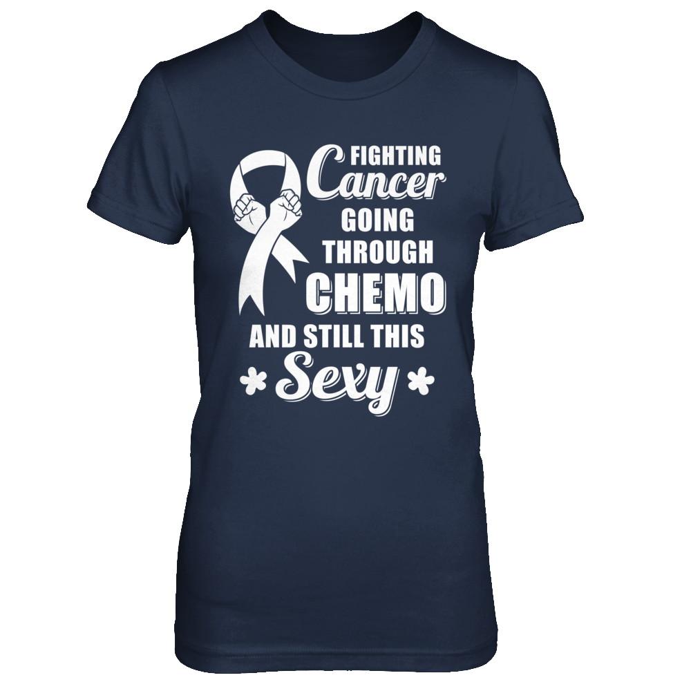 Fighting Cancer Chemo And Still This Sexy Clear Awareness-T-Shirt & Hoodie-Women's T-Shirt-Navy
