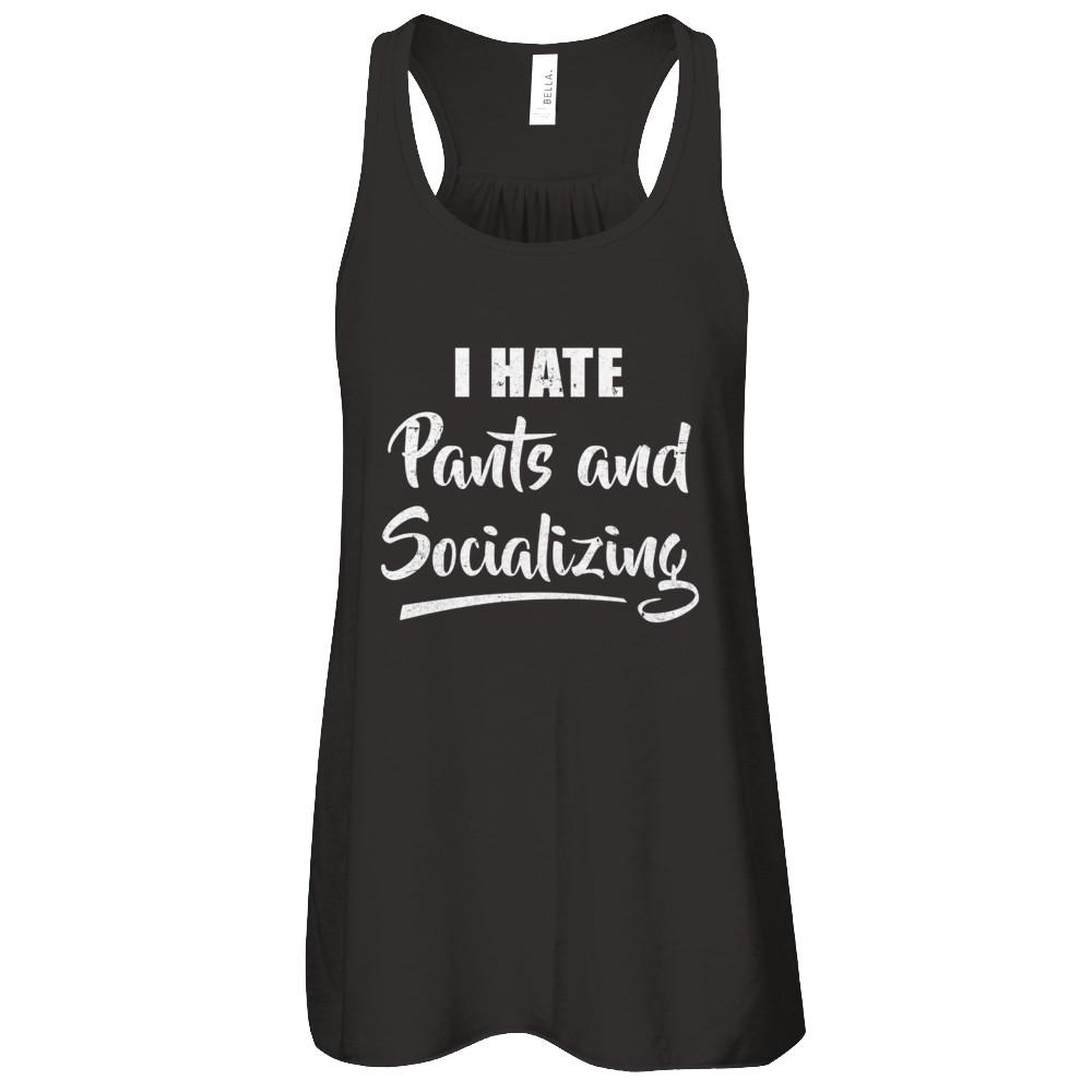 I Hate Pants And Socializing