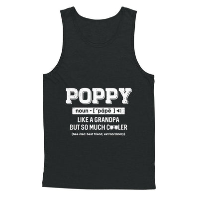 Poppy Like A Grandpa Only Cooler Fathers Day Gift-T-Shirt & Hoodie-Unisex Tank-Black