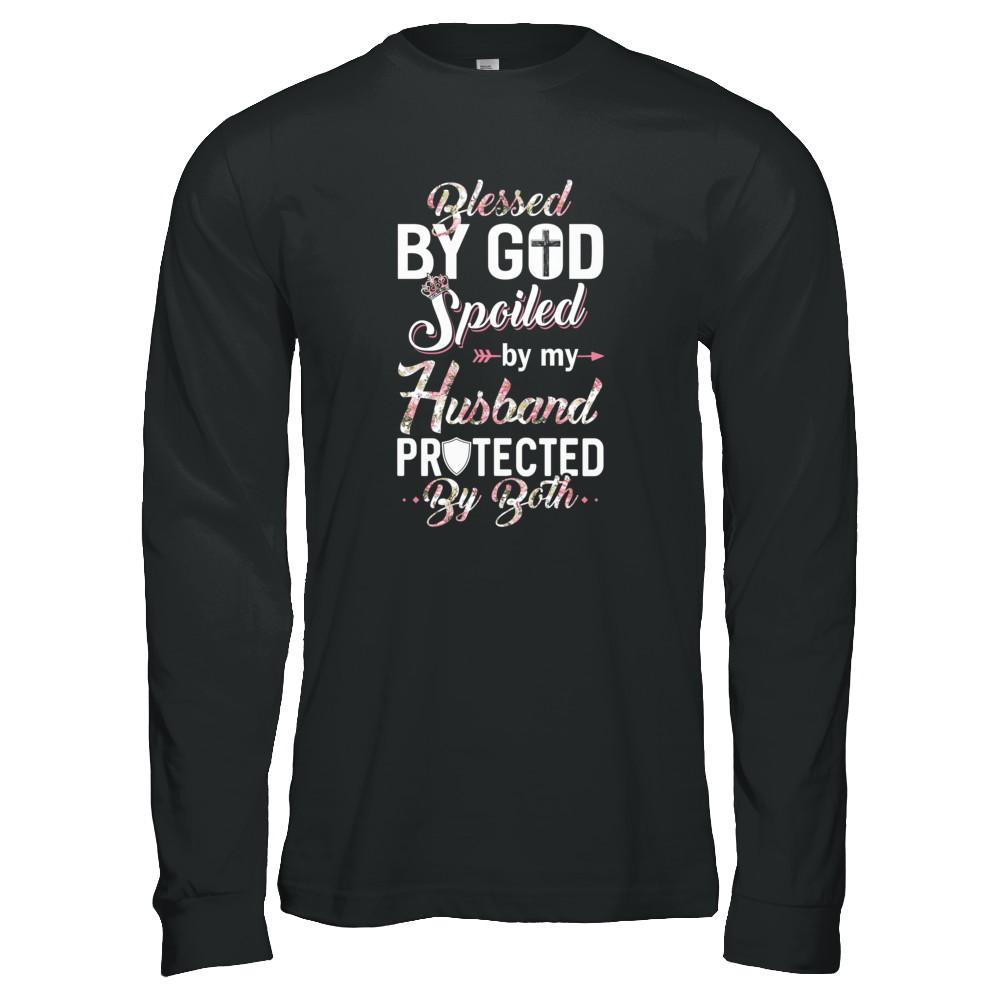 Blessed By God Spoiled By My Husband Protected By Both Wife-T-Shirt & Tank Top-Long Sleeve T-Shirt-Black