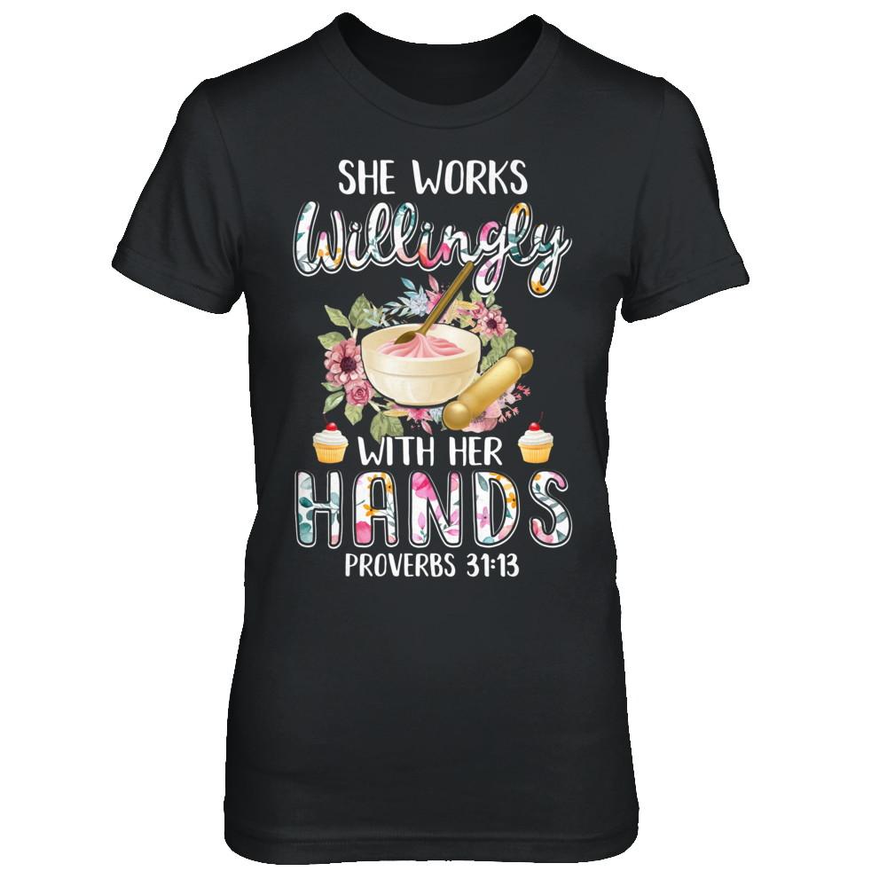 She Works Willingly With Her Hands Baking Baker