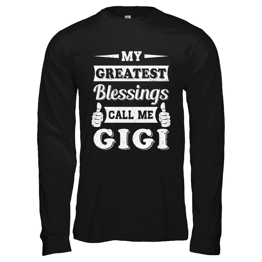 My Greatest Blessings Call Me Gigi-T-Shirt & Hoodie-Long Sleeve T-Shirt-Black