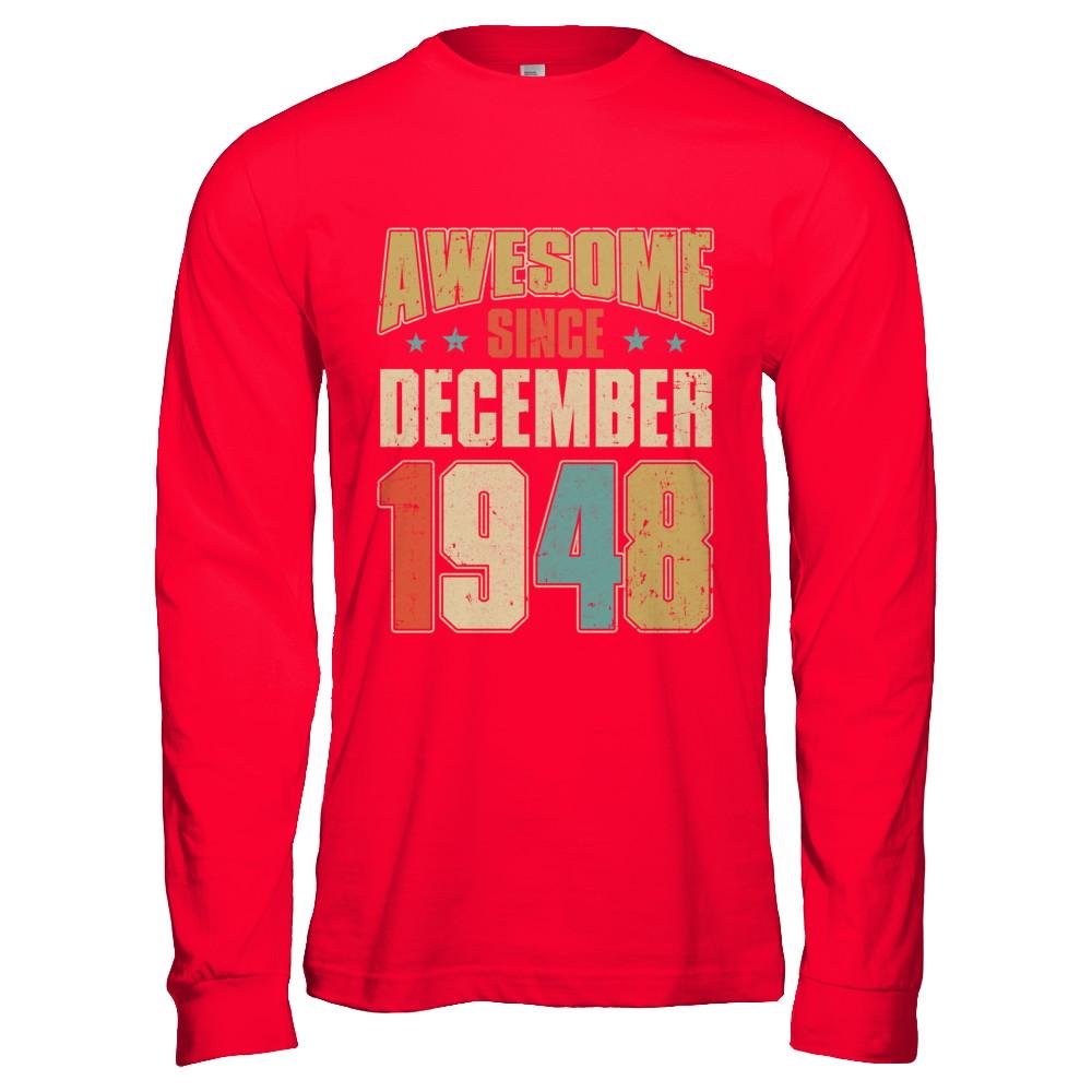 Vintage Retro Awesome Since December 1948 73th Birthday-T-Shirt & Hoodie-Long Sleeve T-Shirt-Red