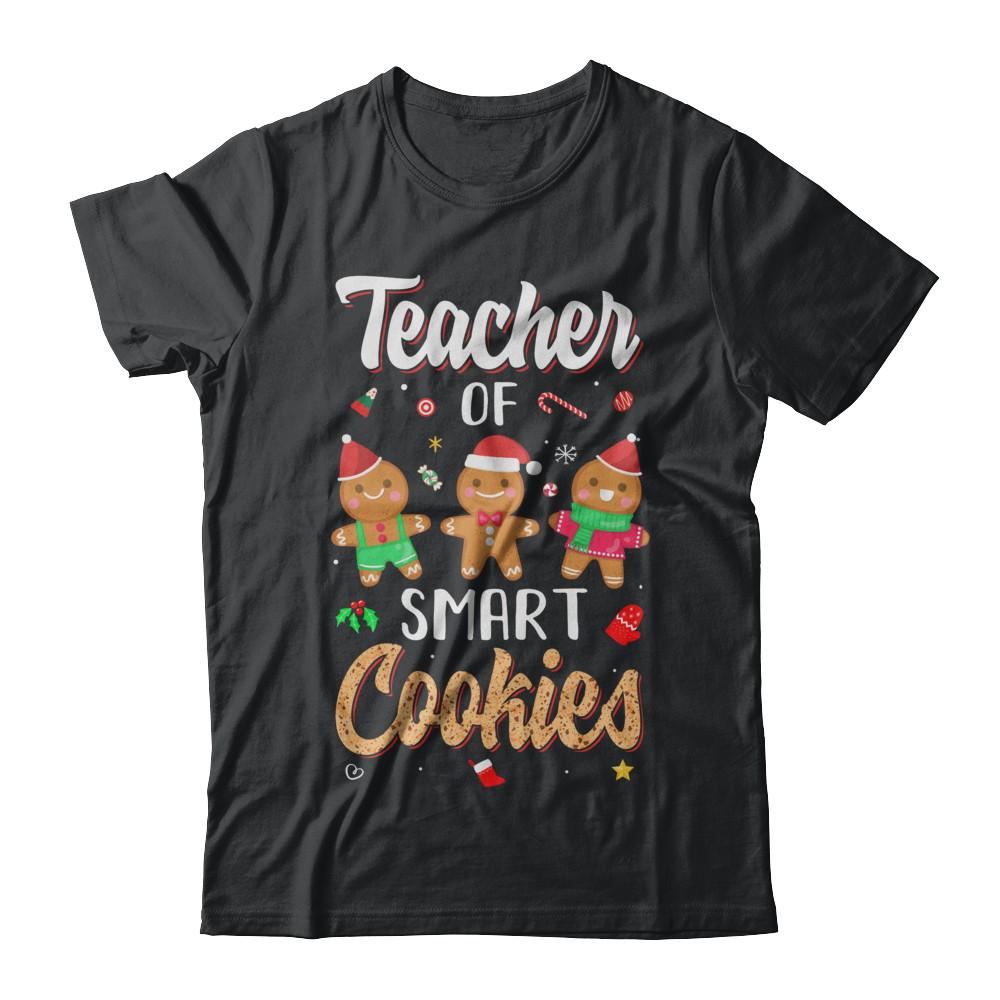 Cute Teacher Of Smart Cookies Merry Xmas Christmas-T-Shirt & Sweatshirt-Classic T-Shirt-Black