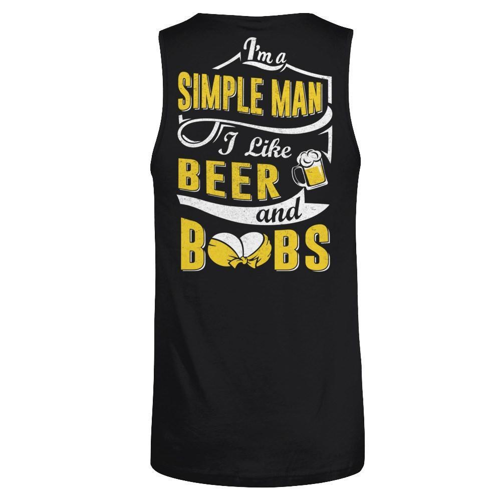 I'm A Simple Man I Like Beer And Boobs-T-Shirt & Hoodie-Unisex Tank-Black