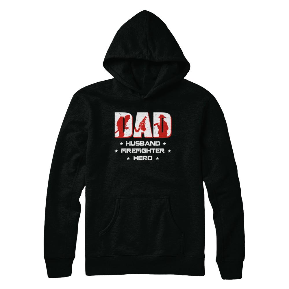 Dad Husband FIREFIGHTER Hero FireMan Fathers Day-T-Shirt & Hoodie-Pullover Hoodie-Black