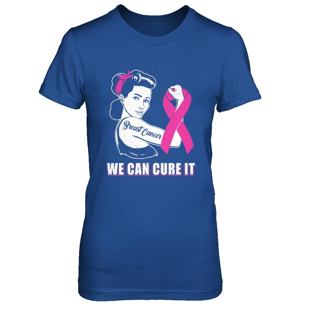 Breast Cancer Awareness Survivor We Can Cure It-T-Shirt & Hoodie-Women's T-Shirt-Royal
