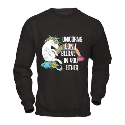 Unicorns Don't Believe In You Either-T-Shirt & Hoodie-Crewneck Sweatshirt-Black