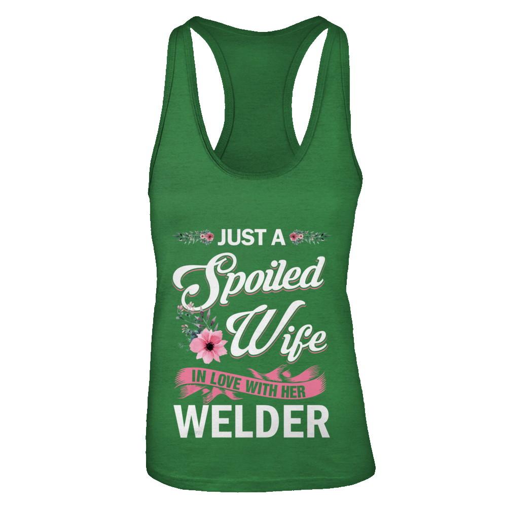 Just A Spoiled Wife In Love With Her Welder Wife Gift-T-Shirt & Tank Top-Women's Ideal Racerback Tank-Kelly Green
