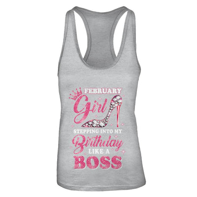 February Girl Stepping into my birthday like a boss Gift-T-Shirt & Tank Top-Women's Ideal Racerback Tank-Heather Grey